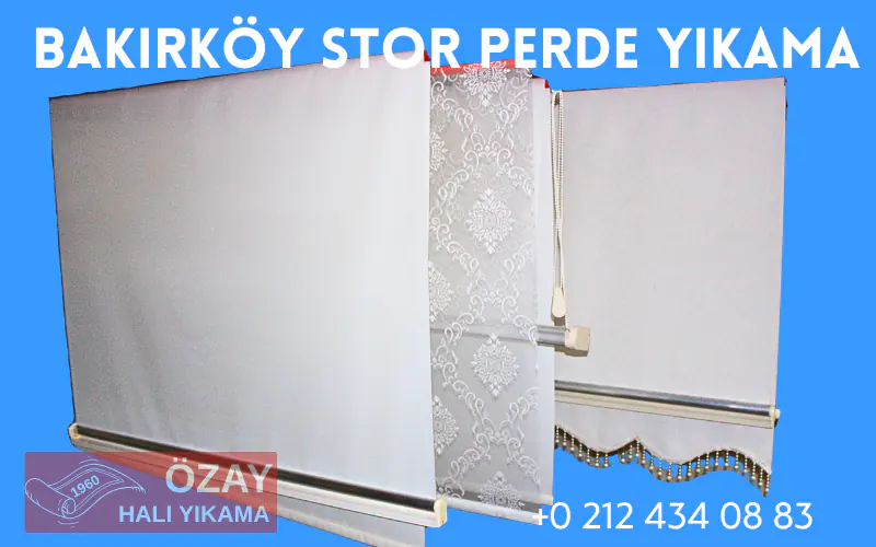 Bakırköy stor perde yıkama